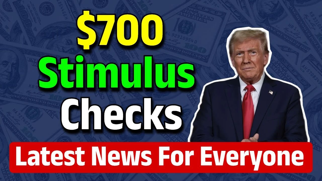 $700 Stimulus Checks 2025
