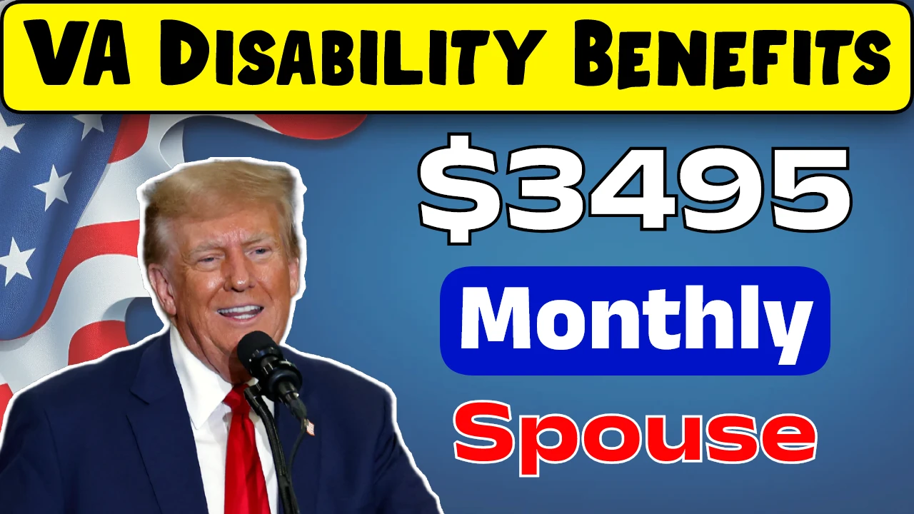 VA $3495 Monthly Spouse Benefit